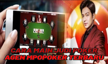 Cara Main Judi Poker Di Agen MPOPoker Terbaru